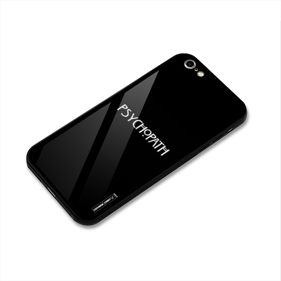 Psycopath Alert Glass Back Case for iPhone 6 Plus 6S Plus