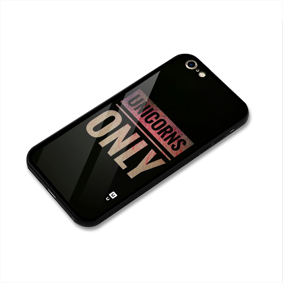 Unicorns Only Glass Back Case for iPhone 6 Plus 6S Plus