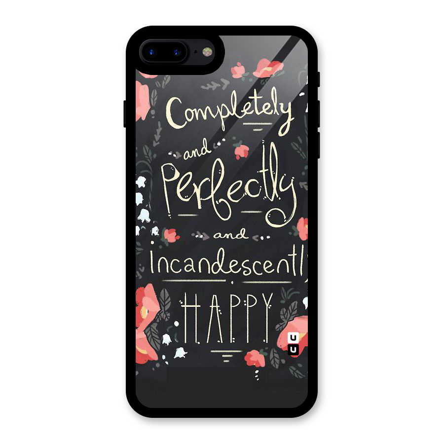 Completely Happy Glass Back Case for iPhone 7 Plus