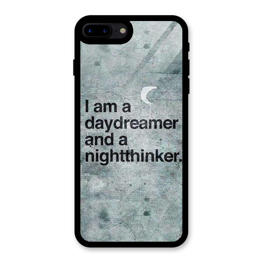 Day Dreamer Night Thinker Glass Back Case for iPhone 7 Plus