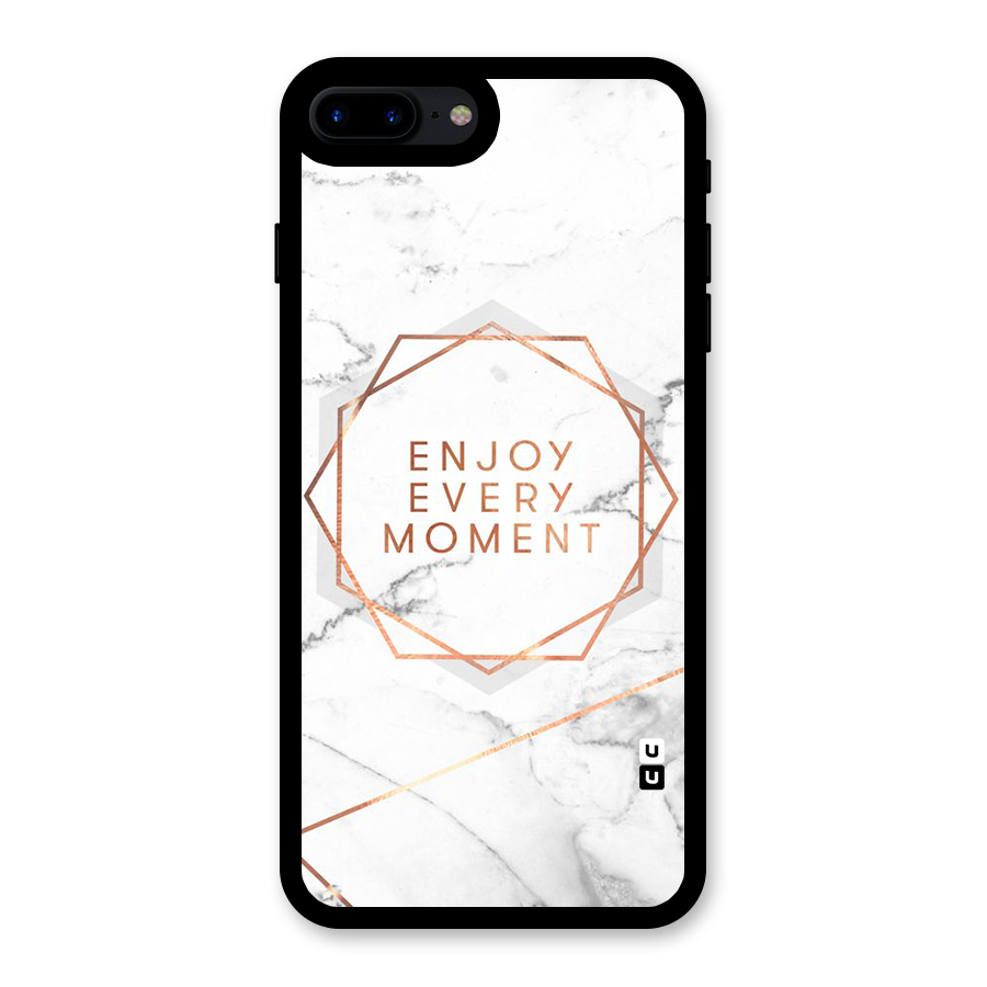 Enjoy Every Moment Glass Back Case for iPhone 7 Plus