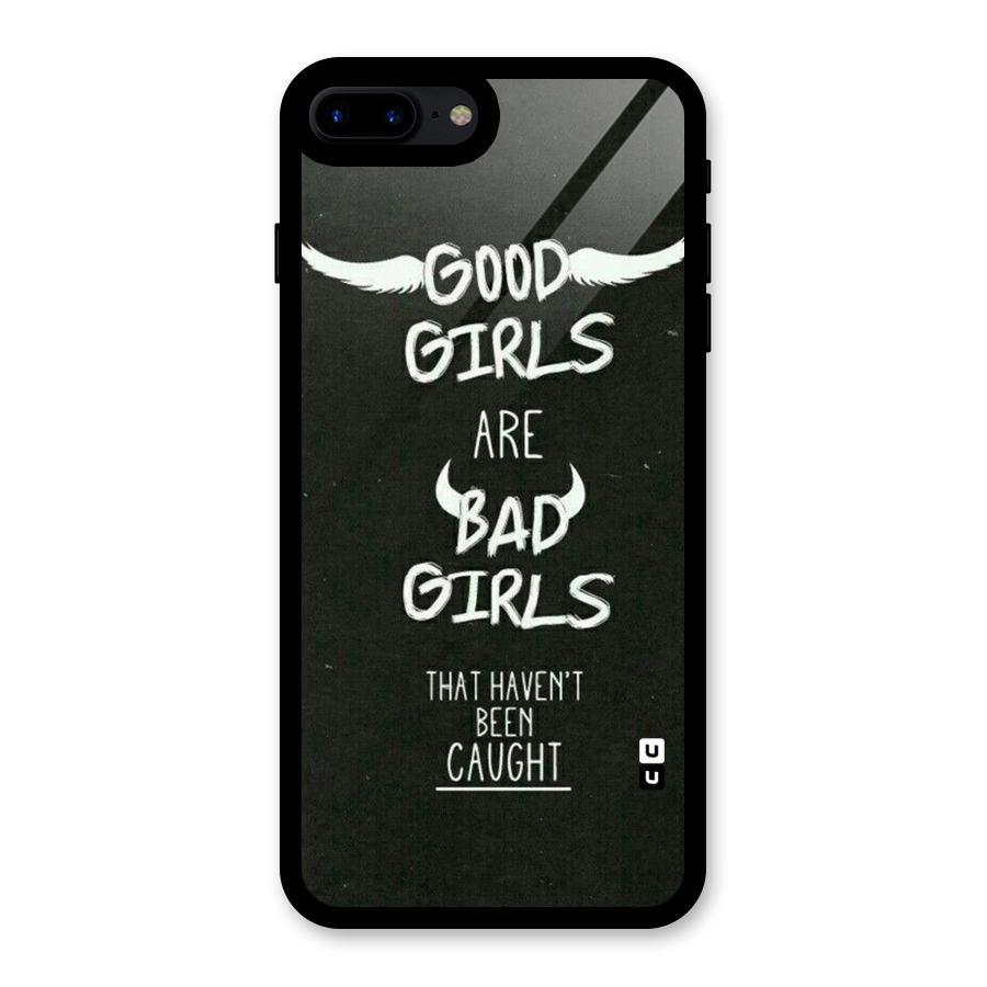 Good Bad Girls Glass Back Case for iPhone 7 Plus