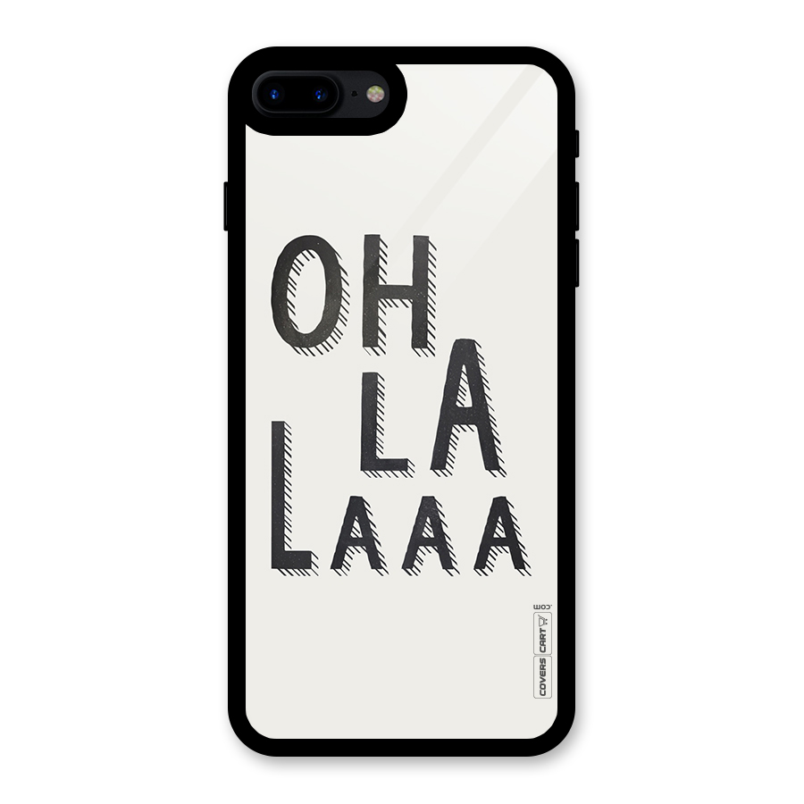 Oh La La Glass Back Case for iPhone 7 Plus