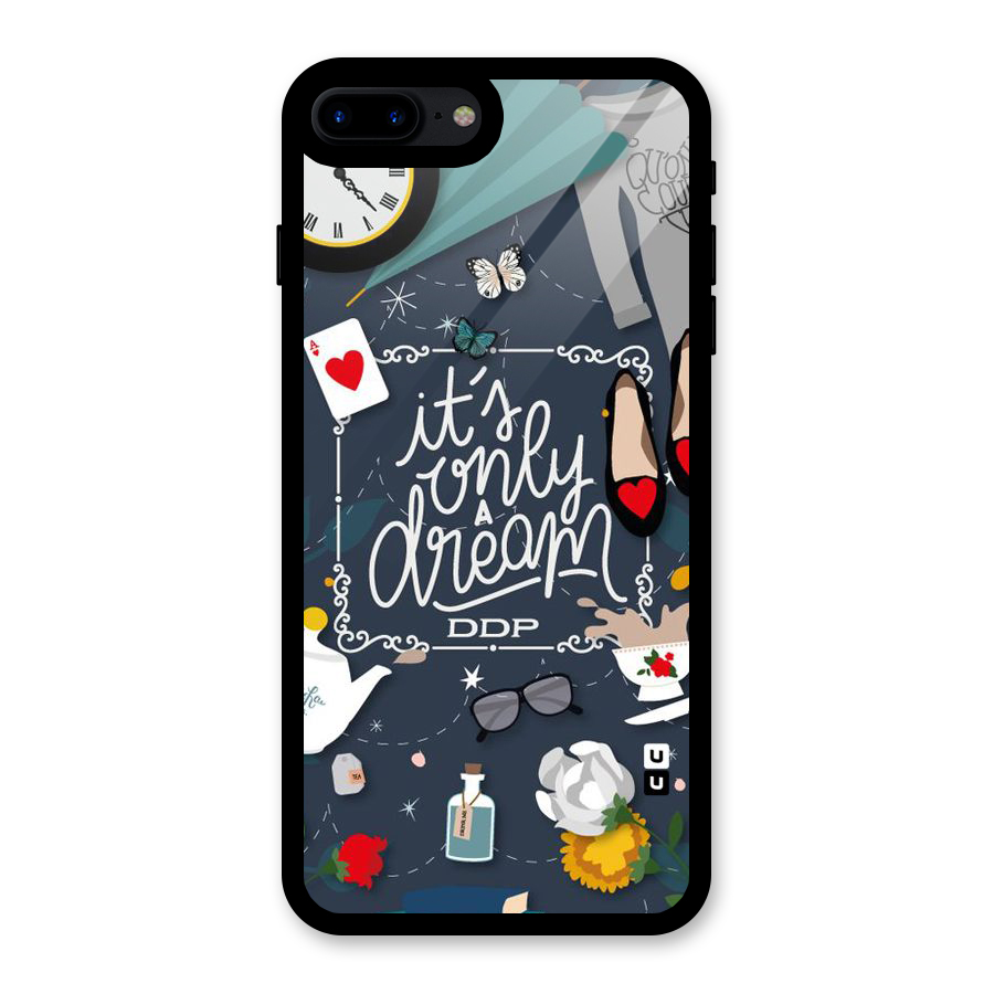 Only A Dream Glass Back Case for iPhone 7 Plus