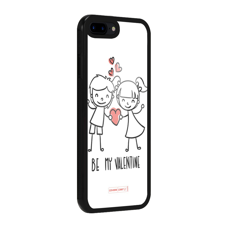 Be My Valentine Glass Back Case for iPhone 7 Plus