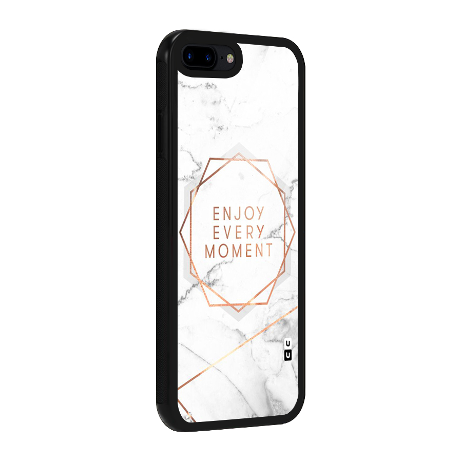 Enjoy Every Moment Glass Back Case for iPhone 7 Plus