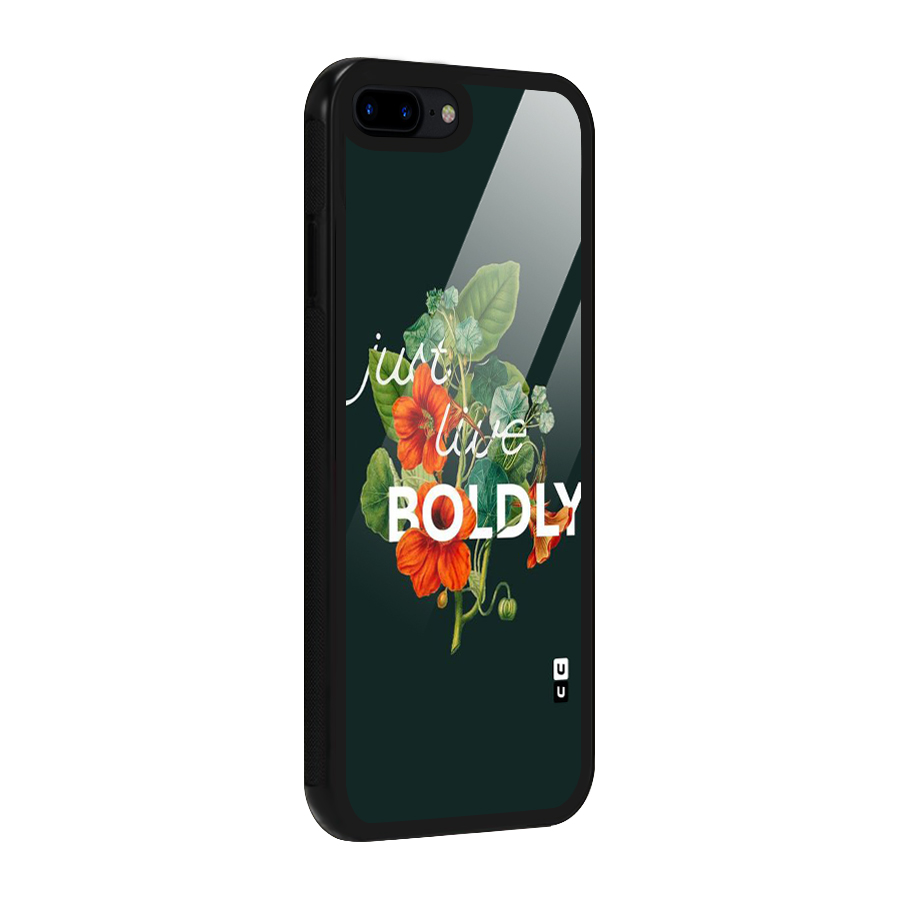 Live Boldly Glass Back Case for iPhone 7 Plus