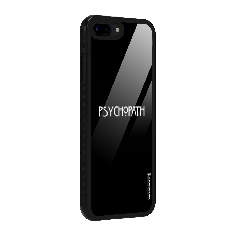 Psycopath Alert Glass Back Case for iPhone 7 Plus