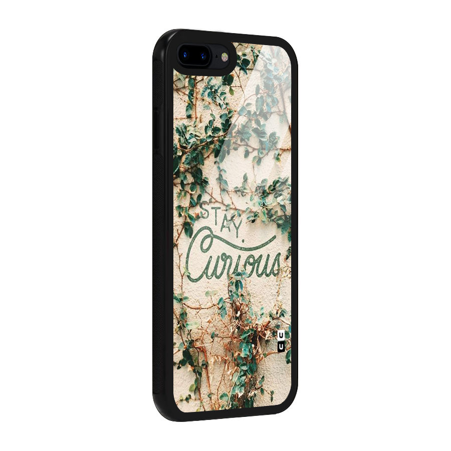 Stay Curious Glass Back Case for iPhone 7 Plus