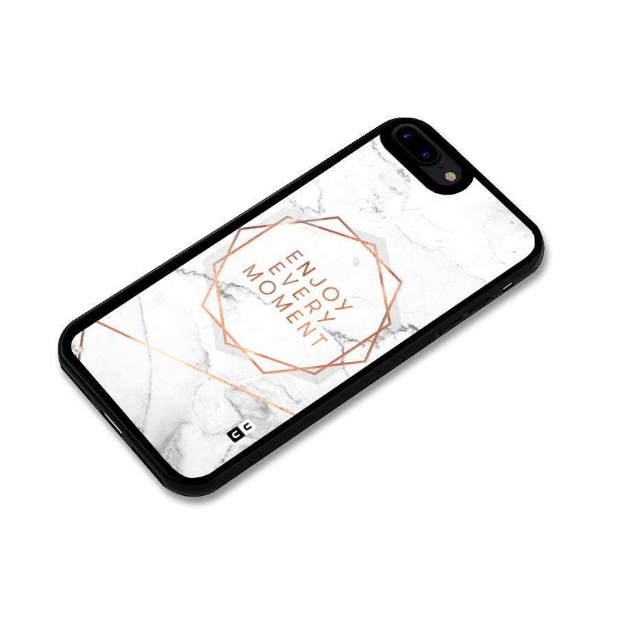 Enjoy Every Moment Glass Back Case for iPhone 7 Plus