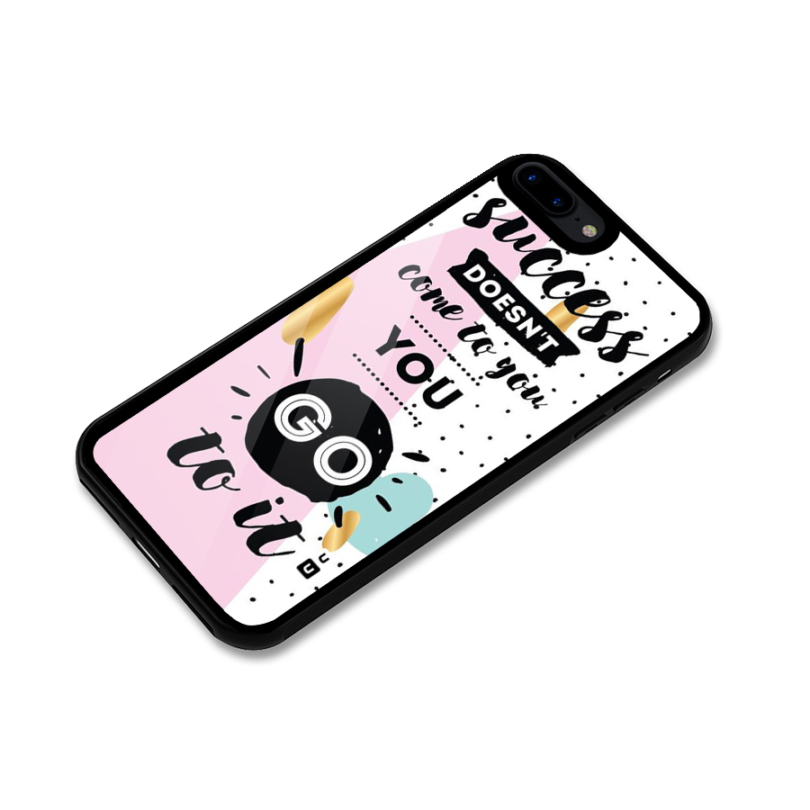 Go To Success Glass Back Case for iPhone 7 Plus