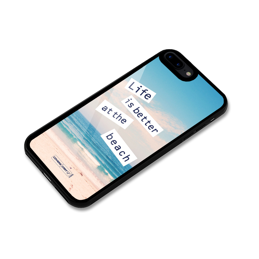 Life is better at the Beach Glass Back Case for iPhone 7 Plus