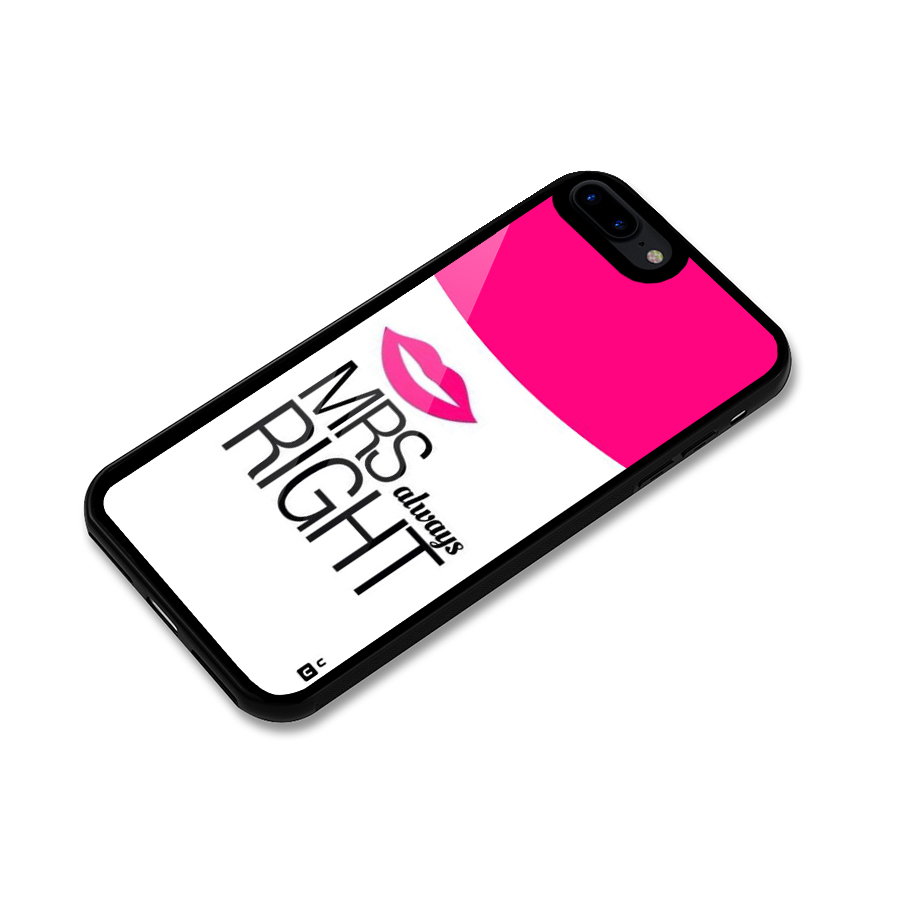 Mrs always right Glass Back Case for iPhone 7 Plus