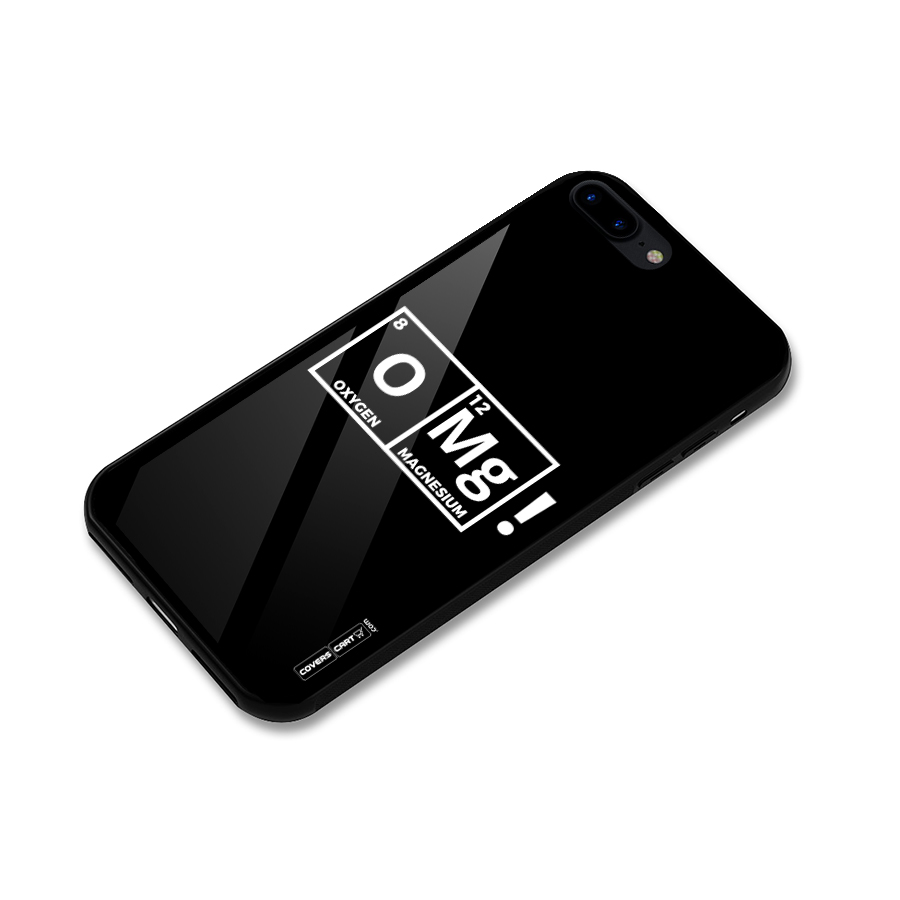 OMG Chemistry Pun Glass Back Case for iPhone 7 Plus