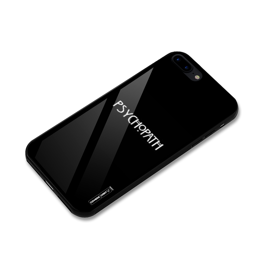 Psycopath Alert Glass Back Case for iPhone 7 Plus