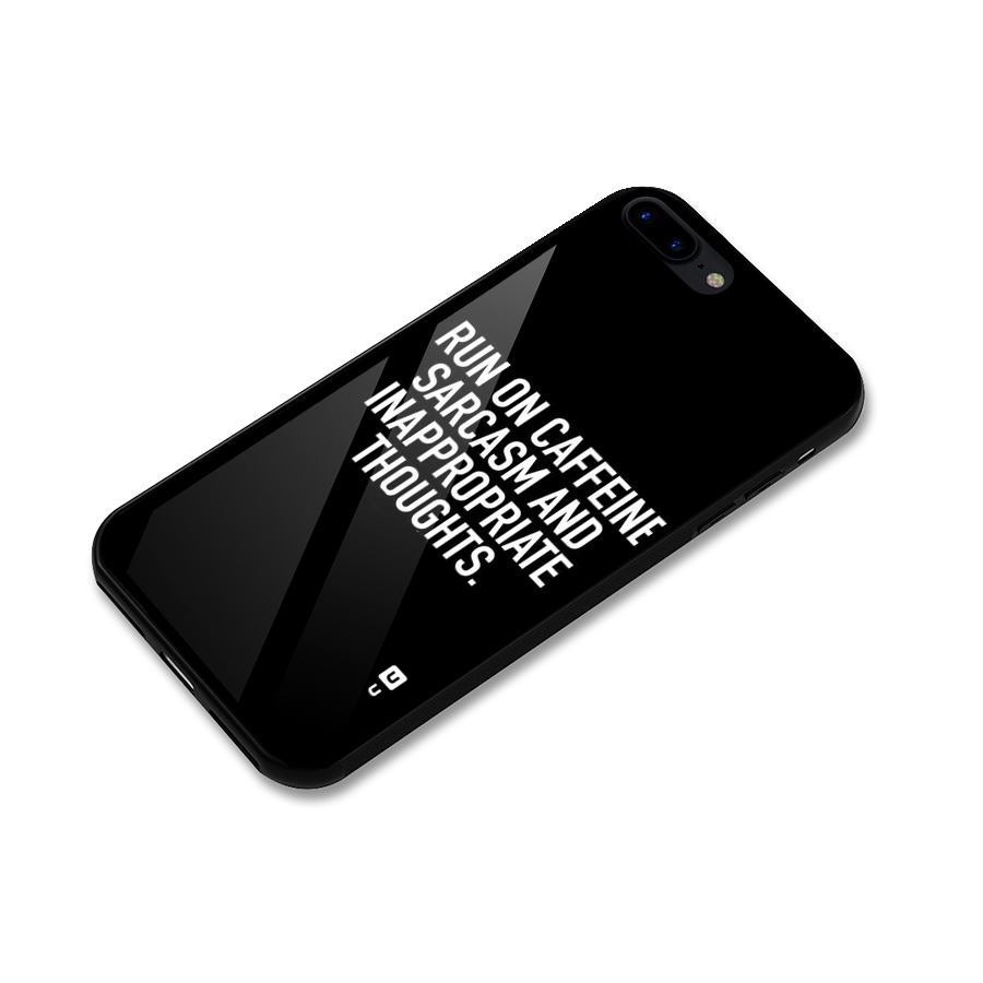 Sarcasm And Caffeine Glass Back Case for iPhone 7 Plus