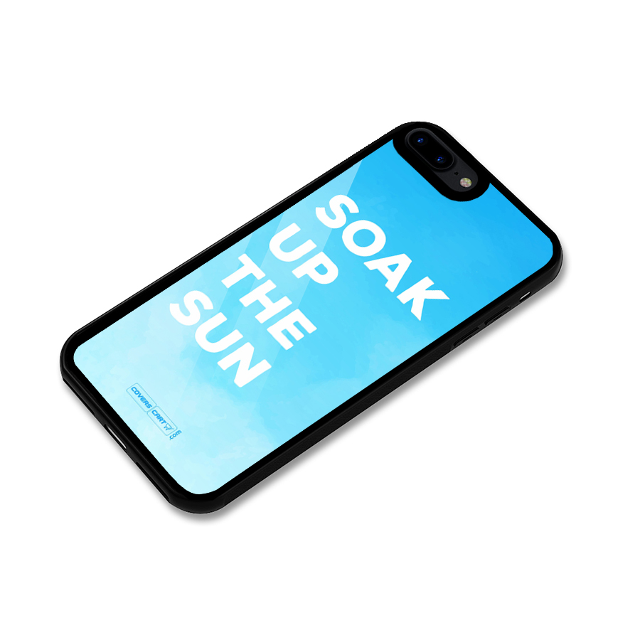 Soak Up The Sun Glass Back Case for iPhone 7 Plus