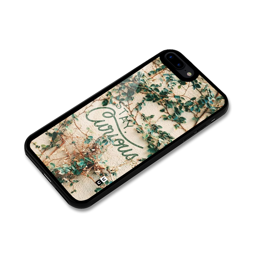 Stay Curious Glass Back Case for iPhone 7 Plus