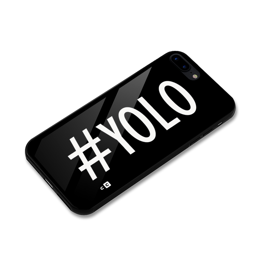 Yolo Glass Back Case for iPhone 7 Plus