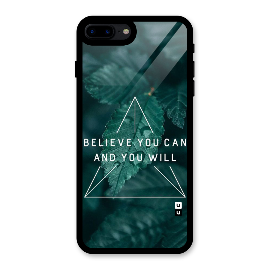 Believe You Can Motivation Glass Back Case for iPhone 8 Plus