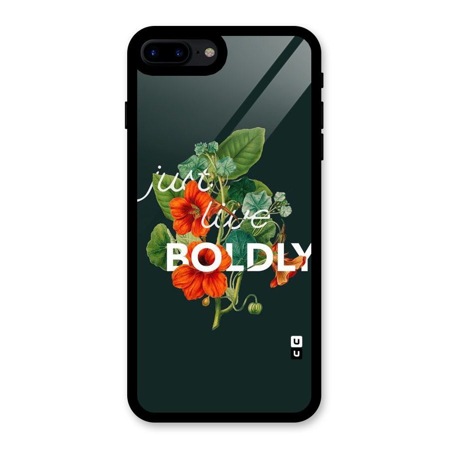 Live Boldly Glass Back Case for iPhone 8 Plus