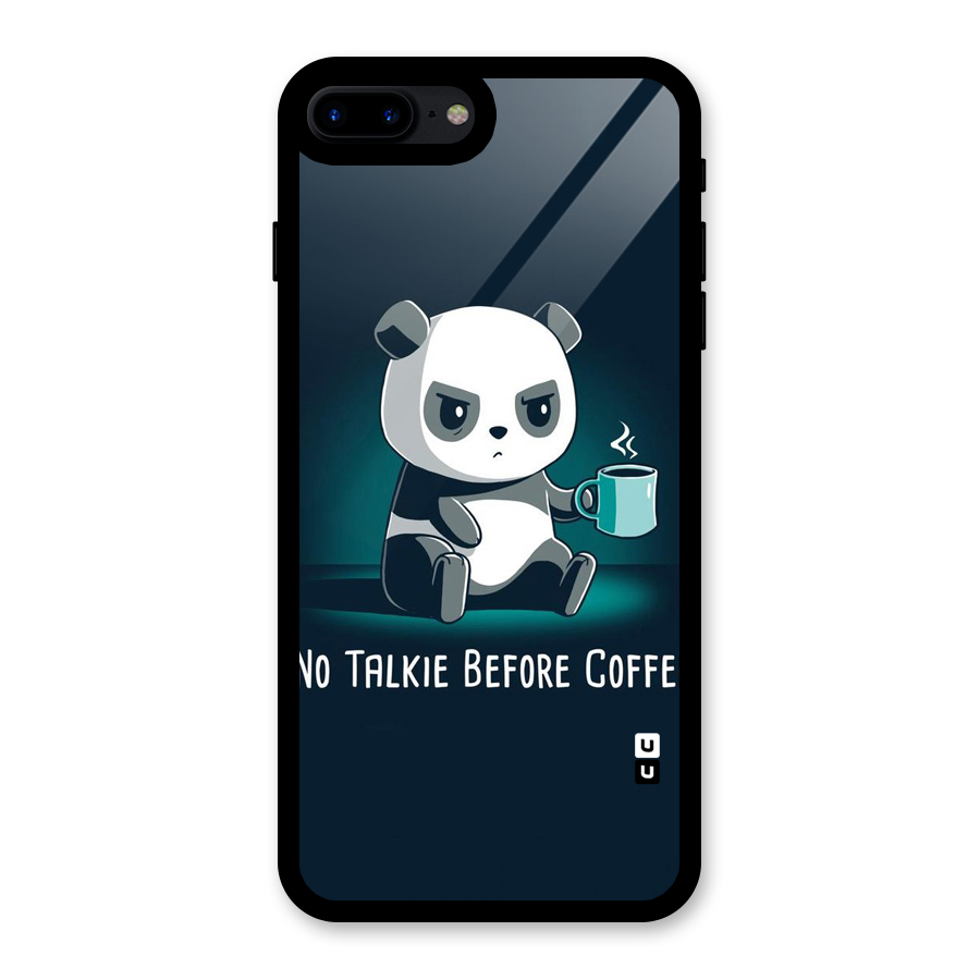 No Talkie Before Coffee Glass Back Case for iPhone 8 Plus