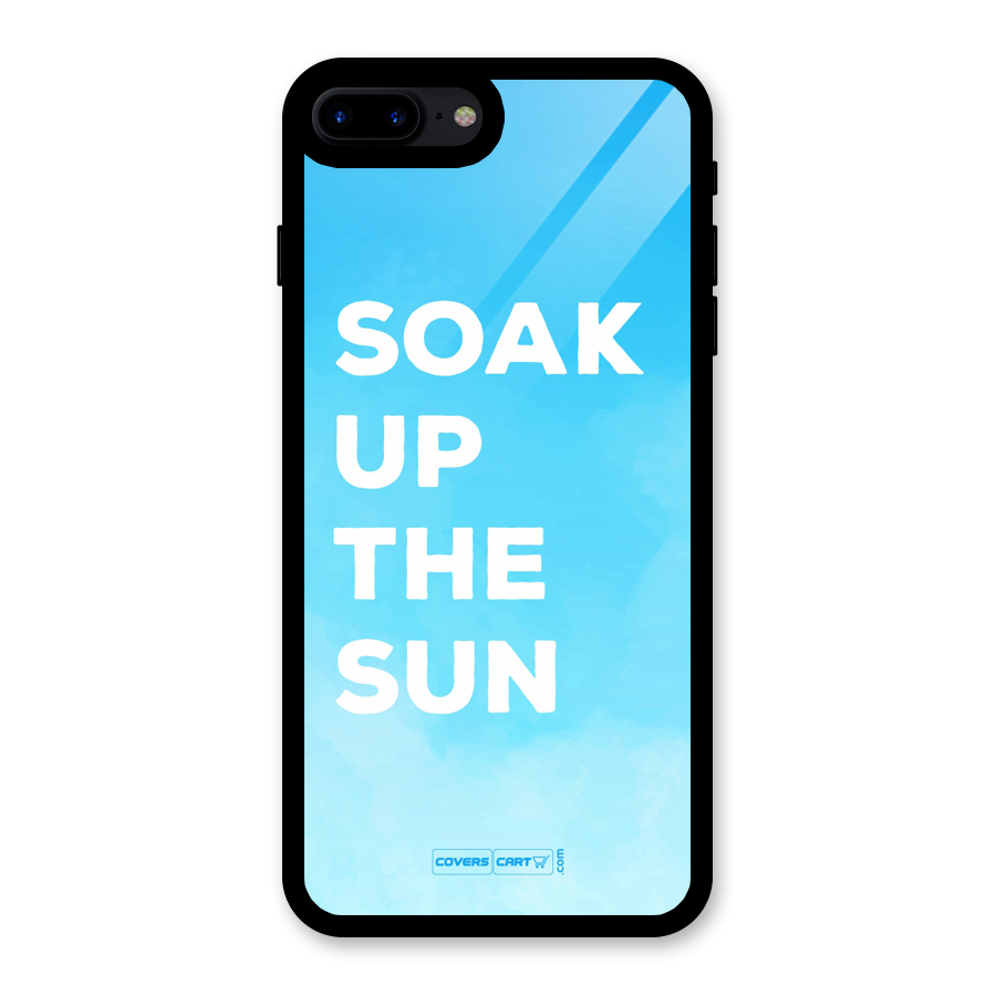 Soak Up The Sun Glass Back Case for iPhone 8 Plus