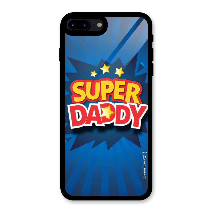 Super Daddy Glass Back Case for iPhone 8 Plus