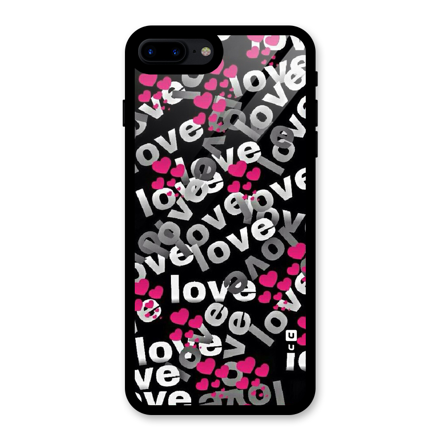 Too Much Love Glass Back Case for iPhone 8 Plus