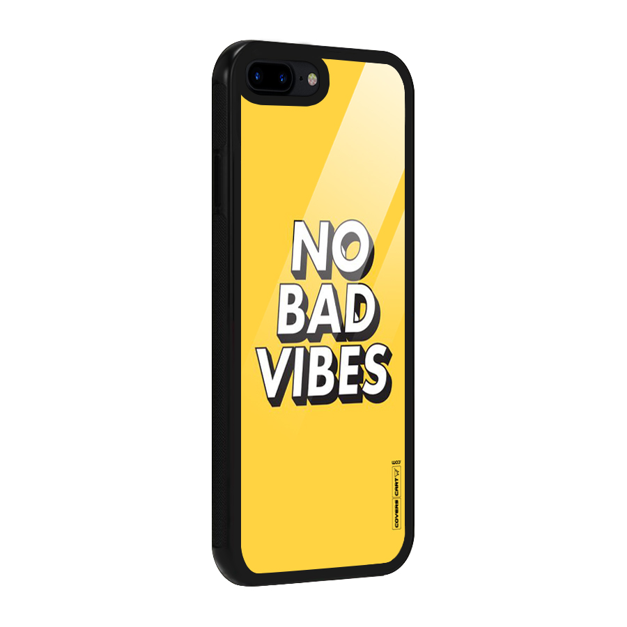 No Bad Vibes Glass Back Case for iPhone 8 Plus