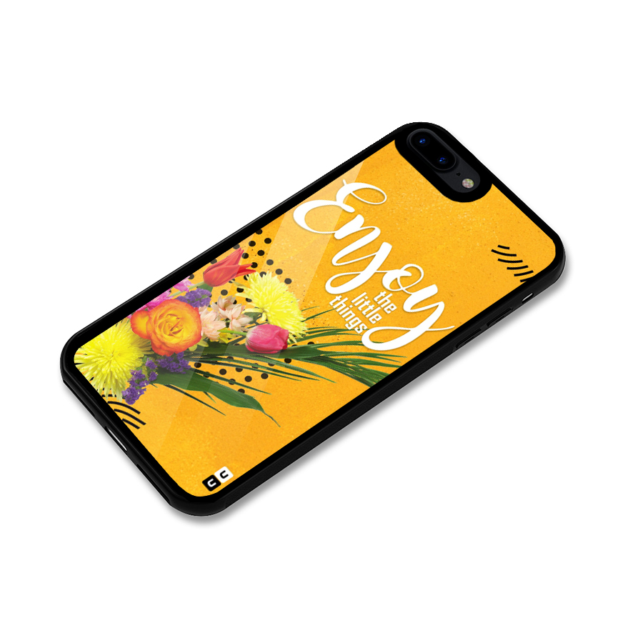 Always Enjoy Little Things Glass Back Case for iPhone 8 Plus