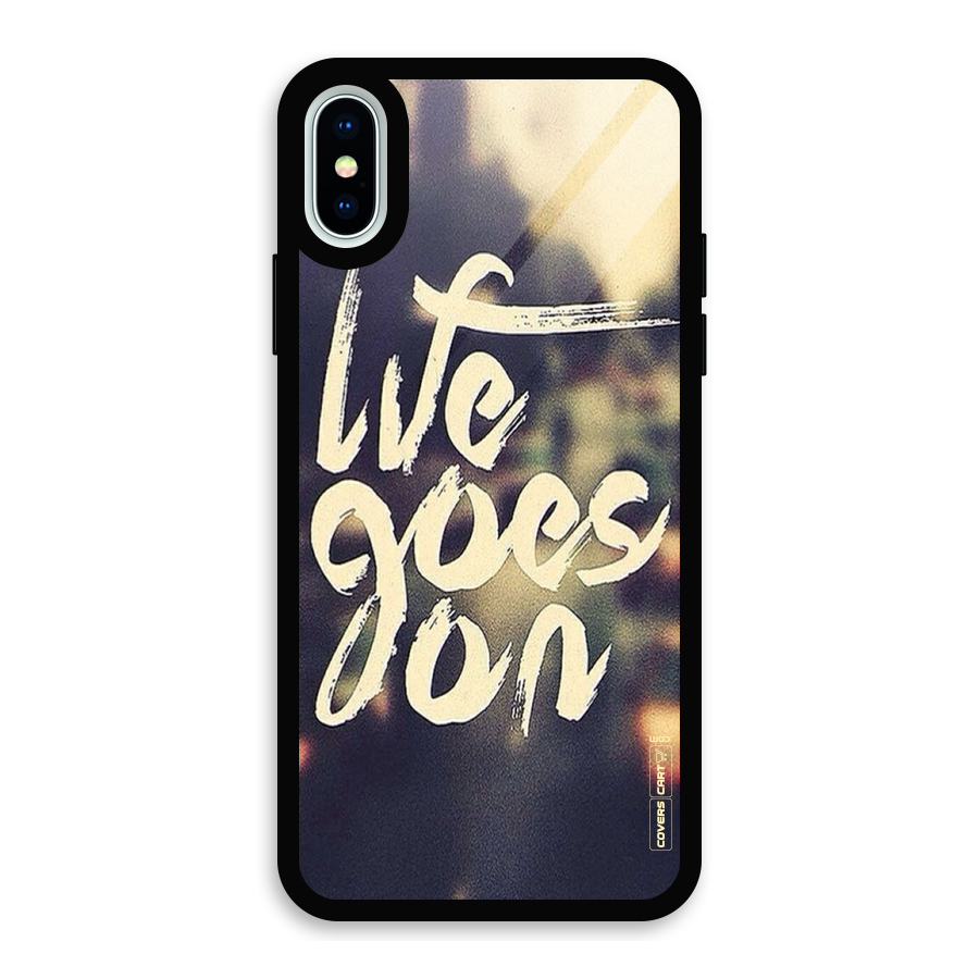 Life Goes On Glass Back Case for iPhone X