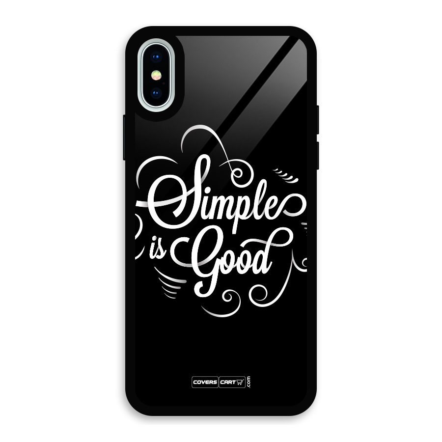 Simple is Good Glass Back Case for iPhone X