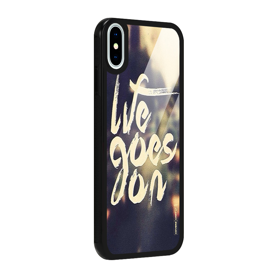Life Goes On Glass Back Case for iPhone X