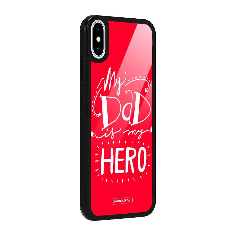My Dad My Hero Glass Back Case for iPhone X
