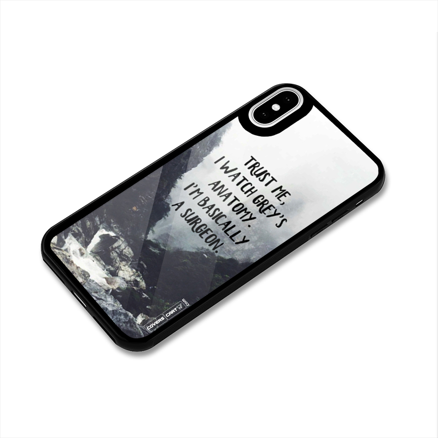 I Am A Surgeon Glass Back Case for iPhone X