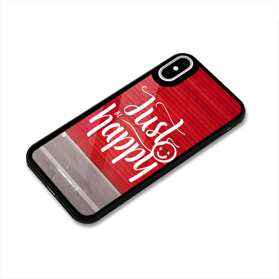 Just Be Happy Glass Back Case for iPhone X