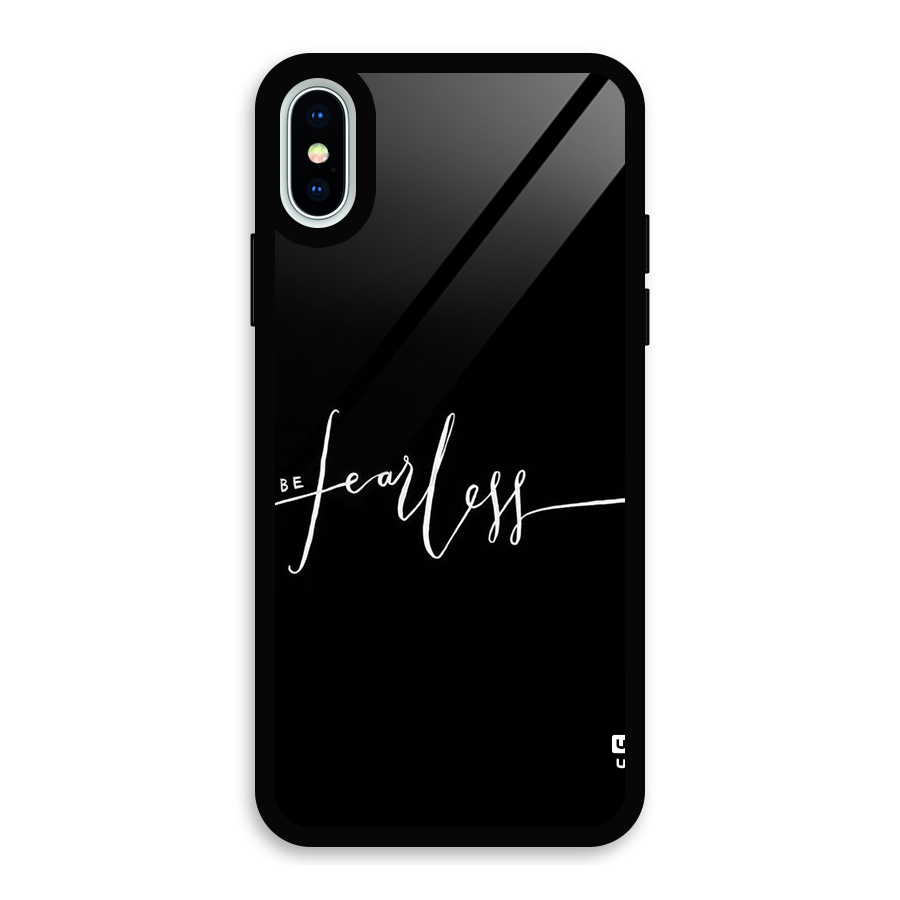 Always Be Fearless Glass Back Case for iPhone XS