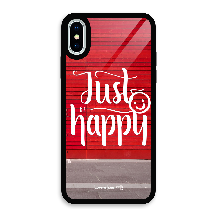 Just Be Happy Glass Back Case for iPhone XS