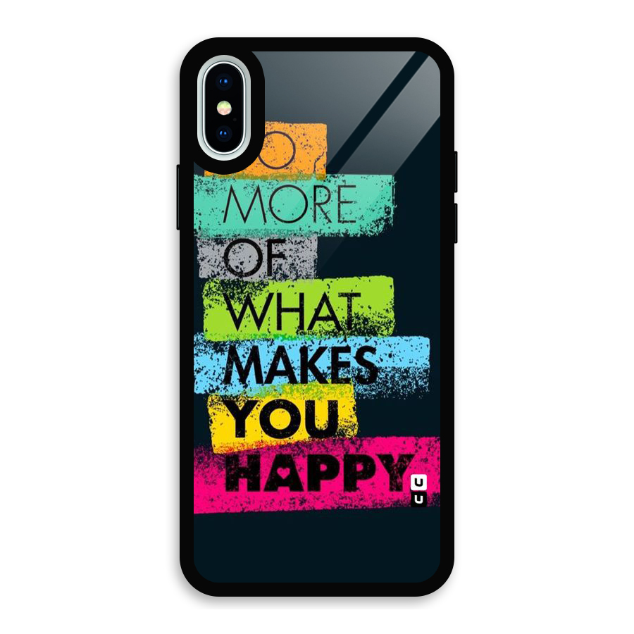 Makes You Happy Glass Back Case for iPhone XS