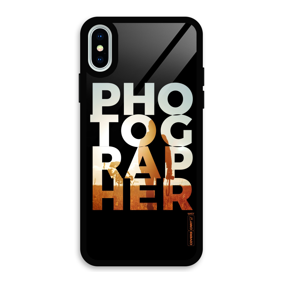 Photographer Typography Glass Back Case for iPhone XS
