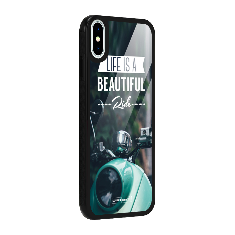 Life is a Beautiful Ride Glass Back Case for iPhone XS