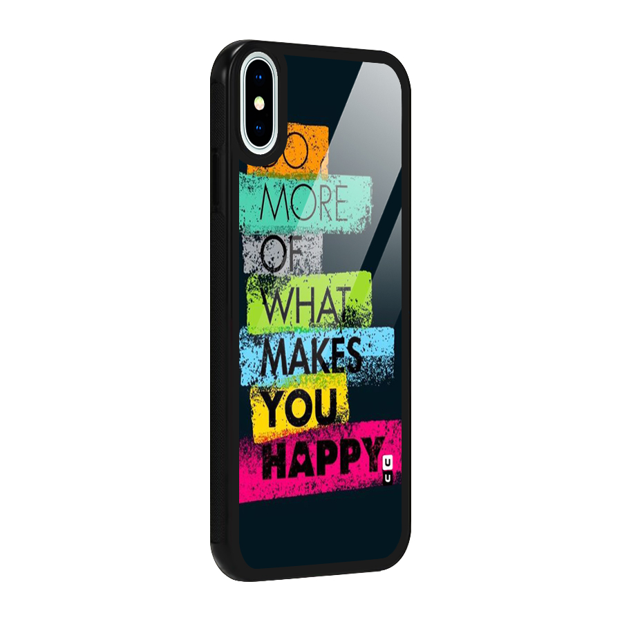 Makes You Happy Glass Back Case for iPhone XS