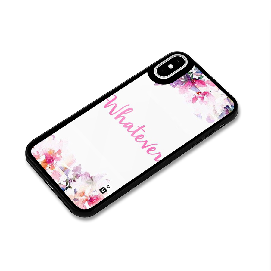 Flower Whatever Glass Back Case for iPhone XS