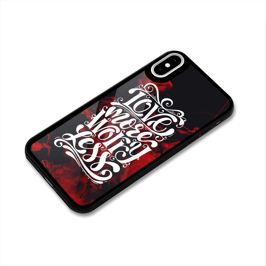 Love More Worry Less Glass Back Case for iPhone XS