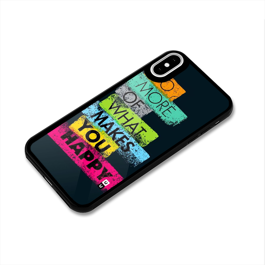 Makes You Happy Glass Back Case for iPhone XS