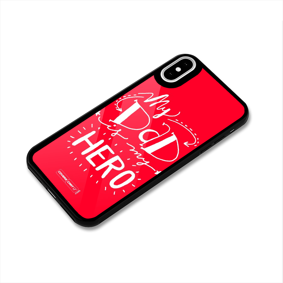 My Dad My Hero Glass Back Case for iPhone XS