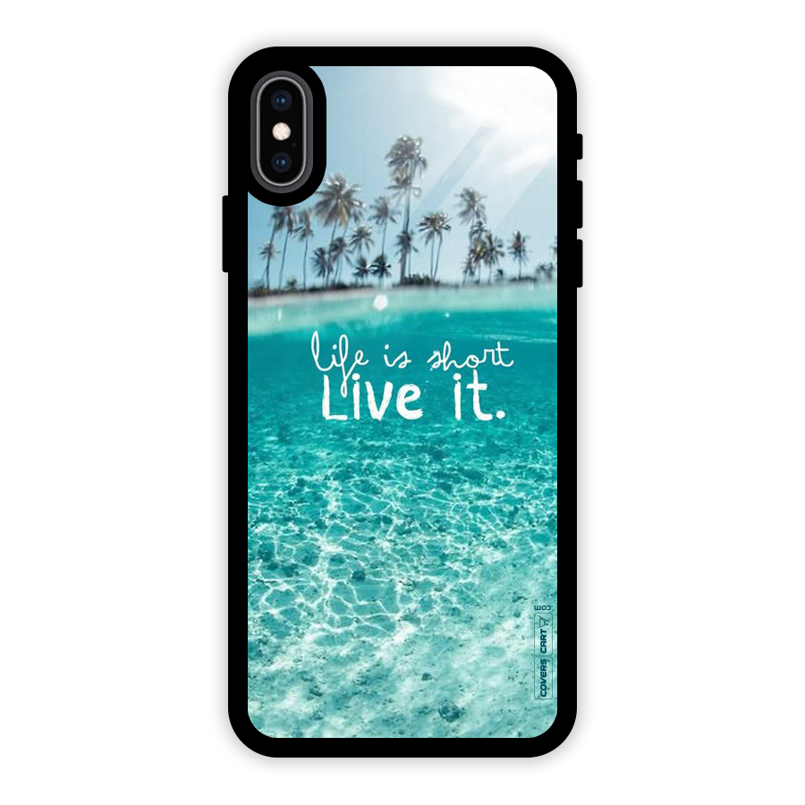 Life Is Short Glass Back Case for iPhone XS Max
