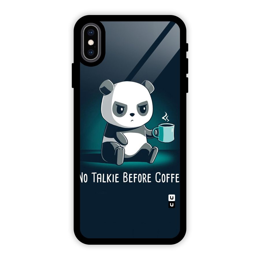 No Talkie Before Coffee Glass Back Case for iPhone XS Max