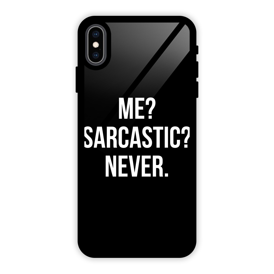 Sarcastic Quote Glass Back Case for iPhone XS Max